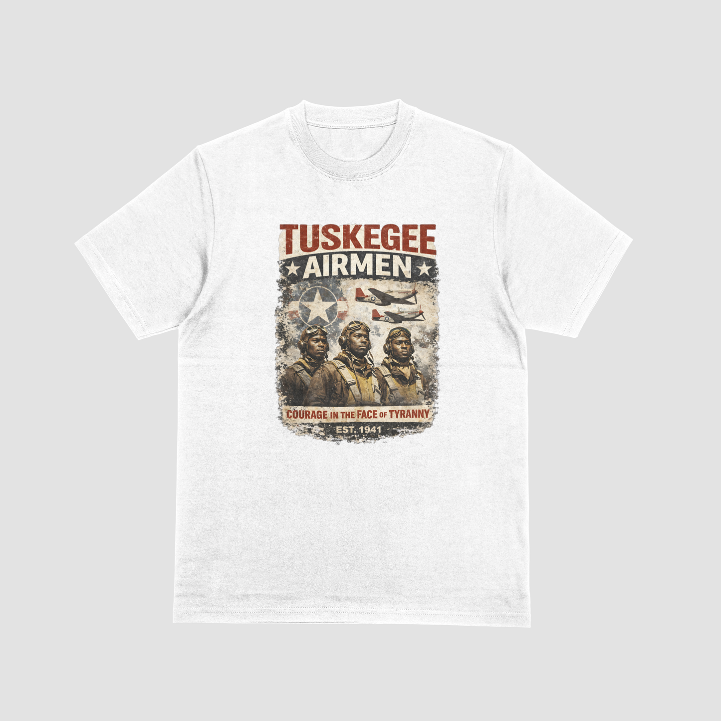 Tuskegee Airmen Courage in the Face of Tyranny T-Shirt | WWII Black Pilot Tee