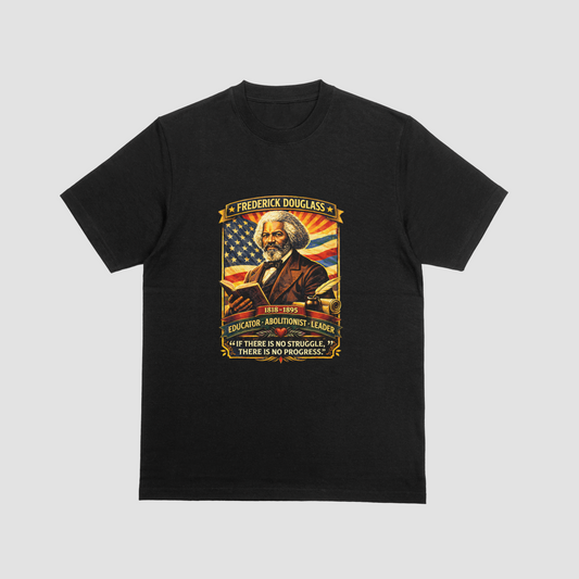 Frederick Douglass Abolitionist Leader Quote T-Shirt | Black History Icon Tee